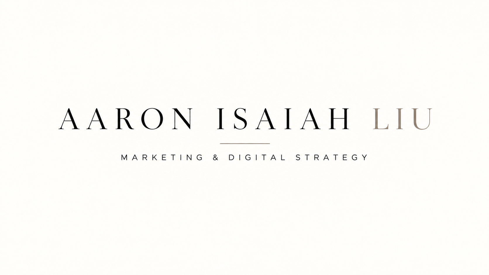 Aaron Isaiah Liu — Marketing & Digital Strategy